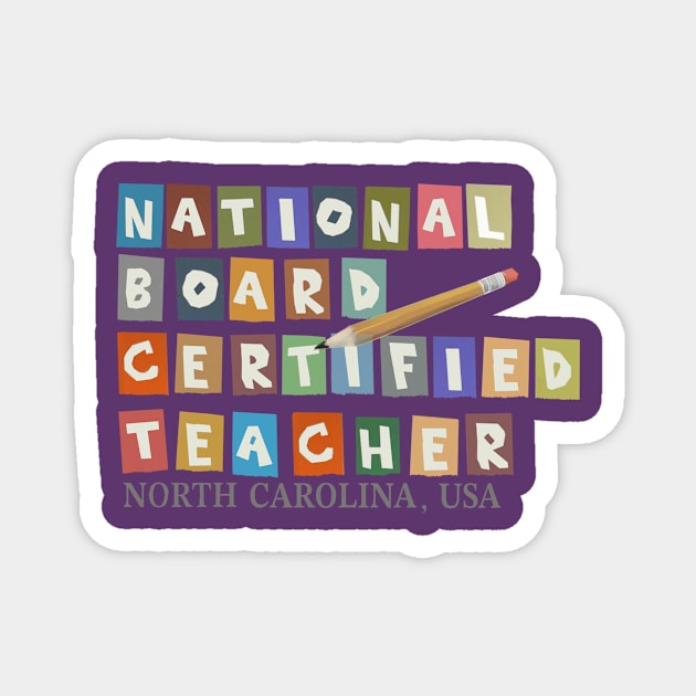 National Board Certified Teacher - North Carolina Magnet by JERRYVEE66