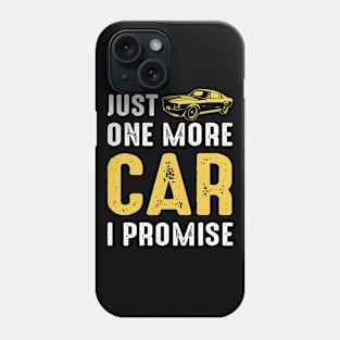 Just One More Car Phone Case