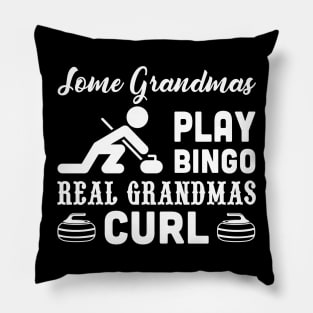 Some Grandmas Play Bingo Pillow