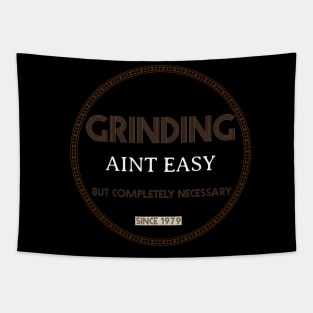 GRINDING Tapestry