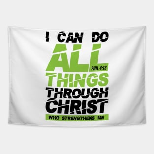 I can do all things through Christ, Philippians 4:13 bible verse Tapestry