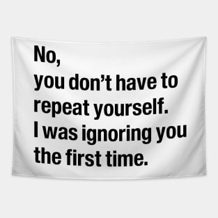 No, you don't have to repeat yourself Tapestry