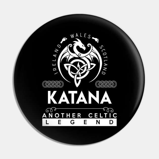 Katana Name T Shirt - Another Celtic Legend Katana Dragon Gift Item Pin by harpermargy8920