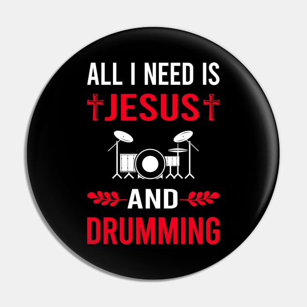 I Need Jesus And Drumming Drummer Drum Drums Pin by Good Day