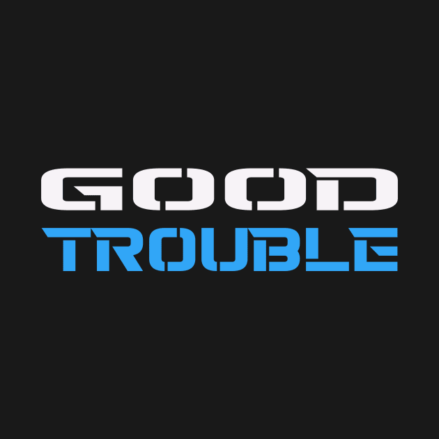 GOOD TROUBLE by STRANGER