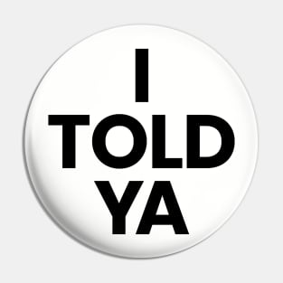 I TOLD YA Challengers Zendaya JFK Jr. T-Shirt Pin