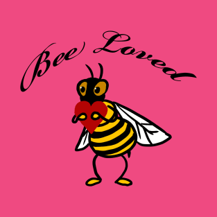 Bee Loved T-Shirt