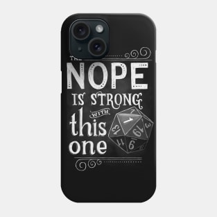 The NOPE is Strong with This One Phone Case