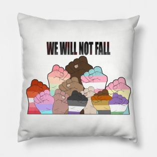 We will not fall Pillow