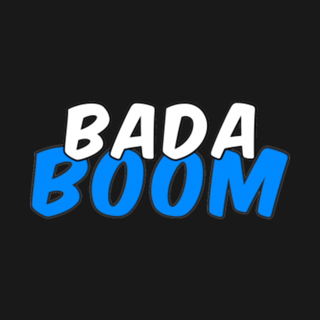 bim bada boom
