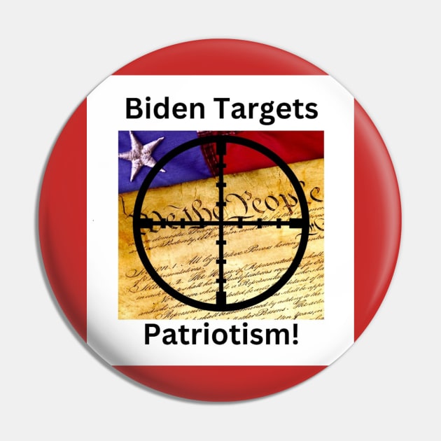 Biden Targets Patriots Pin by Fun Swag