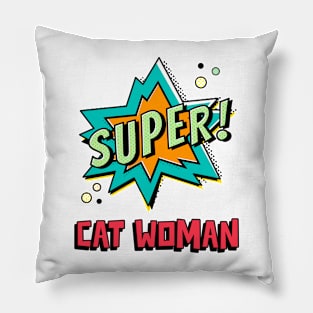 Super Cat Woman Pillow