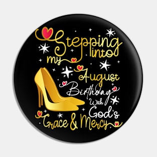 Stepping into my August birthday with gods grace and mercy Pin