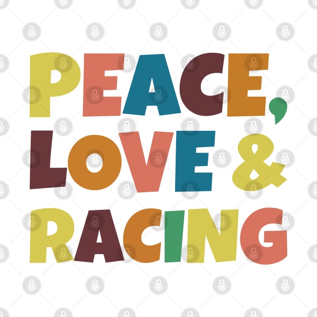 Peace, Love and Racing Retro Design by DavidSpeedDesign
