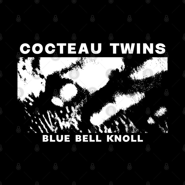 Cocteau Twins - Blue Bell Knoll by The Geek Underground 