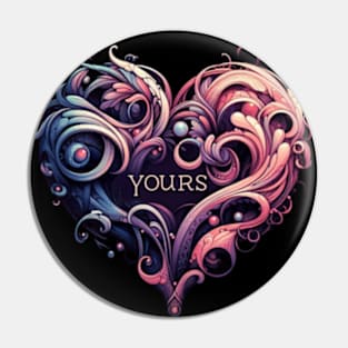 My Heart, Love Forever Yours Pin