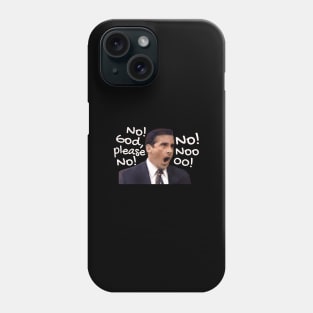 michael scott- noo nooo nooooooo! Phone Case