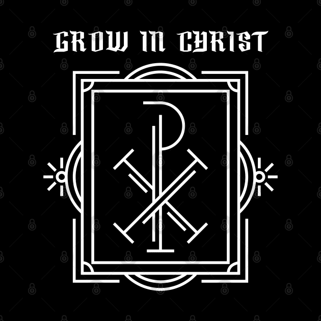 Grow in Christ Chi Rho Christogram by Beltschazar