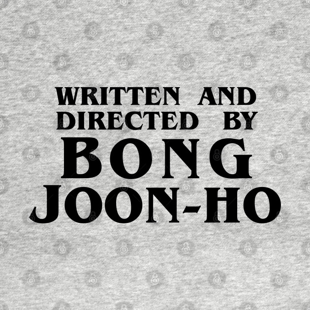 Disover Parasite Bong Joon-Ho Tarantino Parody - Bong Joon Ho - T-Shirt