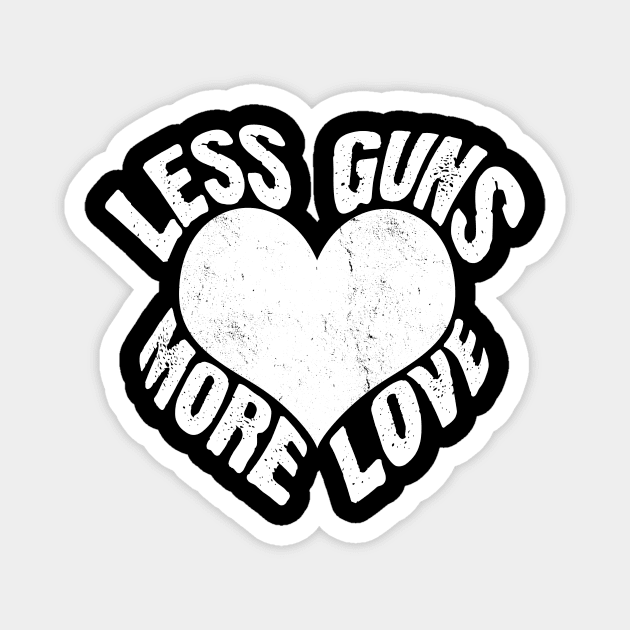 Less Guns - More Love, Vintage\Retro Design Magnet by VintageArtwork