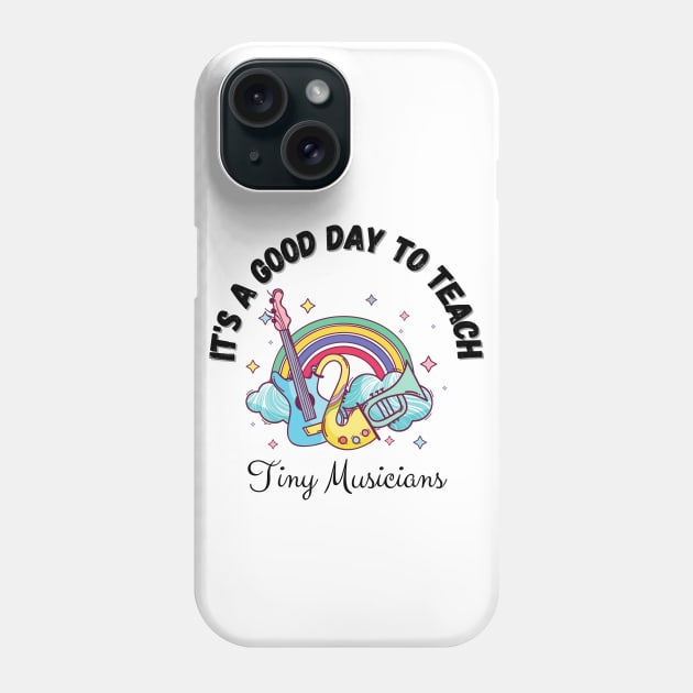 It's A Good Day To Teach Tiny Musicians, Music Teacher Cute boho Rainbow Phone Case by JustBeSatisfied