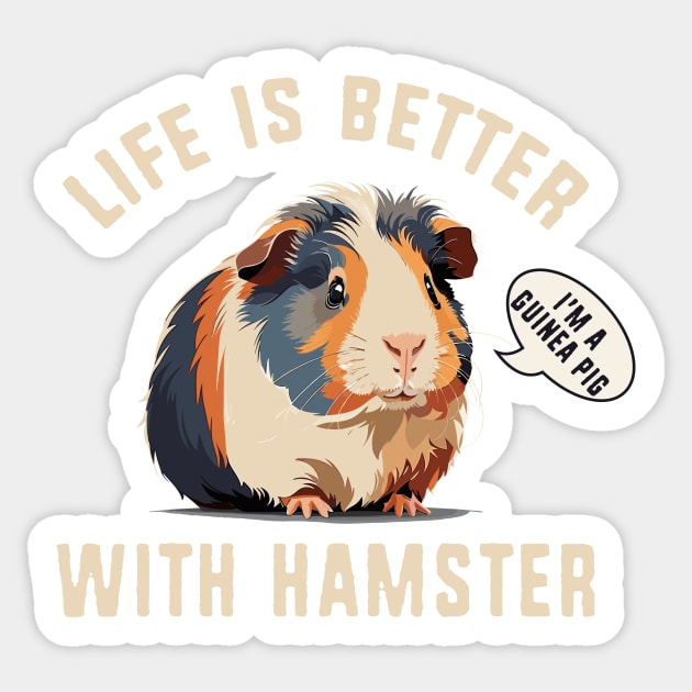 Hamster Life Is Better With Hamsters Cute and Funny Hamster Lover