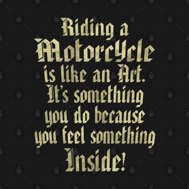 Riding a Motorcycle is like an Art Graphic by Graphic Duster