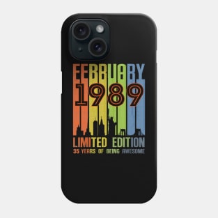 February 1989 35 Years Of Being Awesome Limited Edition Phone Case