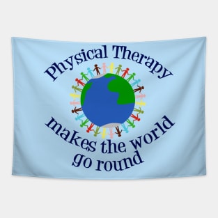 Inspirational Physical Therapy World Quote Tapestry