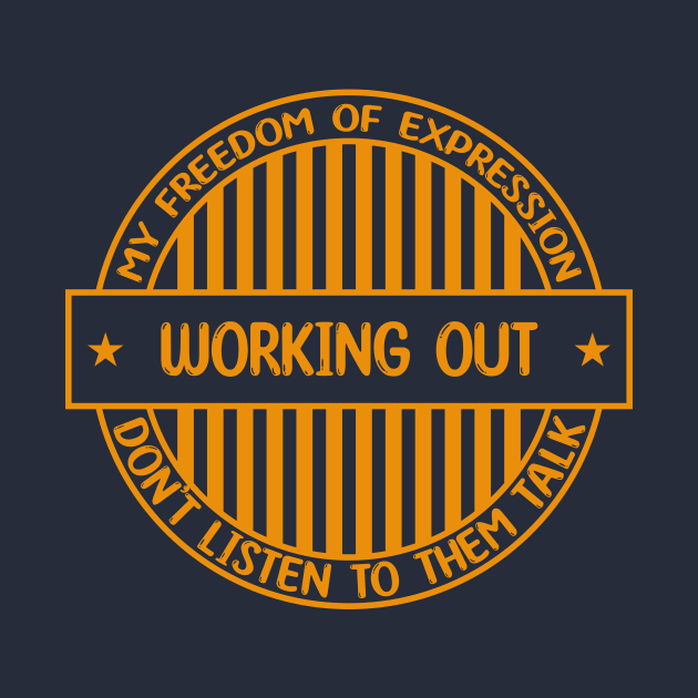 Working out - Freedom of expression badge by Zakiyah R.Besar