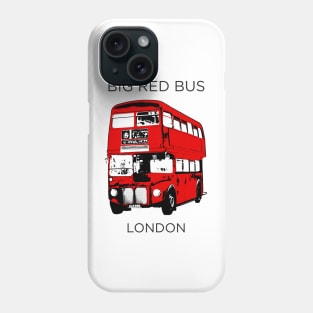 Big Red Routemaster Bus, There is Nothing More Quintessentially London Phone Case