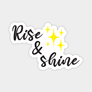 Rise and shine Isaiah 60 Magnet