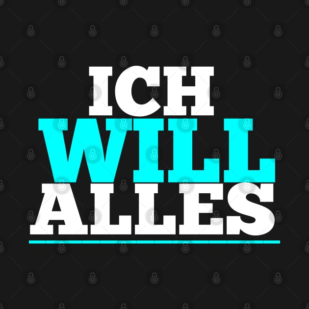 ich will alles by FromBerlinGift