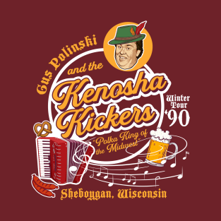Gus Polinski and the Kenosha Kickers T-Shirt