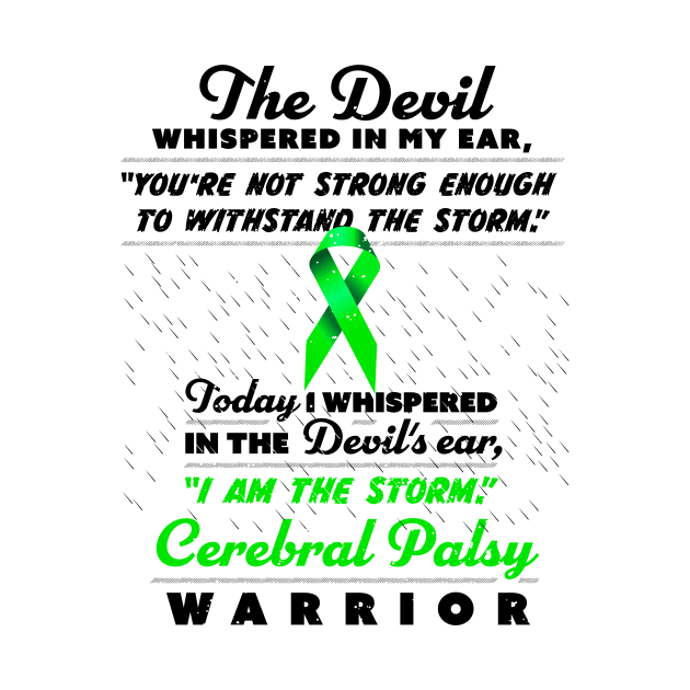 The Devil whispered Cerebral Palsy Warrior green ribbon by holger.brandt