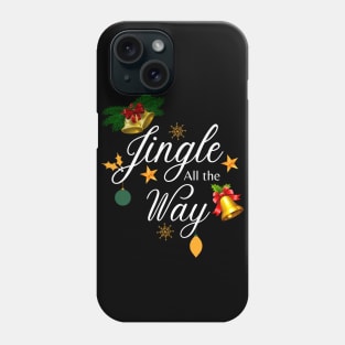 Jingle All the Way Christmas Holiday Phone Case