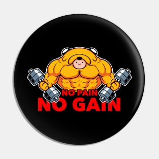 GYM TIMe, No Pain, NO Gain Pin