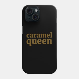 Caramel Queen Phone Case