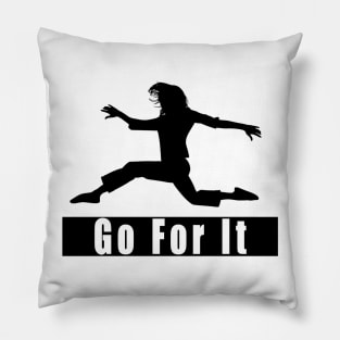 Go for it Pillow