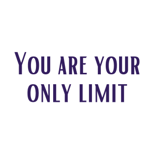 Your Only Limit T-Shirt