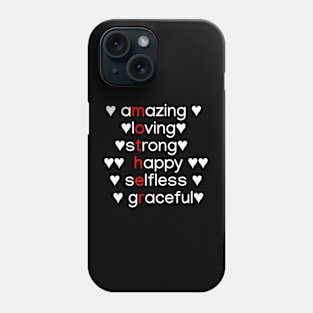 Amazing, Loving, Stong, Happy, Selfless, Graceful Phone Case