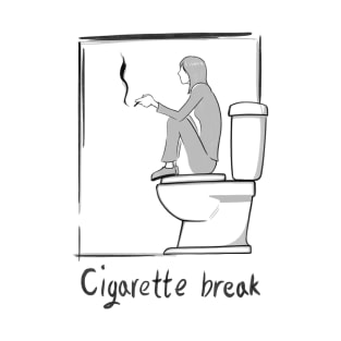 Cigarette break (black version) T-Shirt