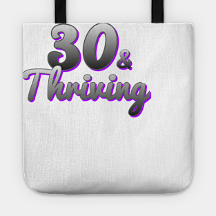 30 and Thriving Tote