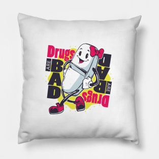 Drugs bad T-shirt Pillow