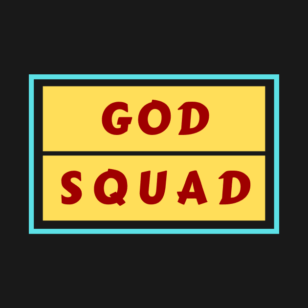 God Squad | Christian Typography by All Things Gospel