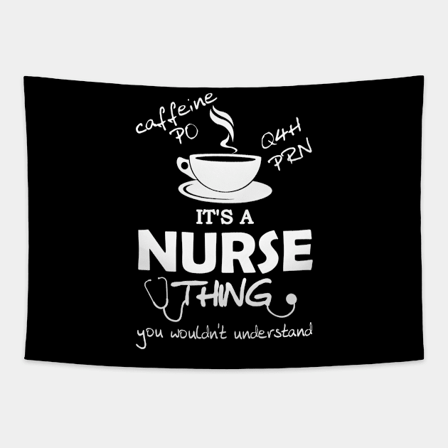 It's a Nurse Thing Tapestry by KsuAnn