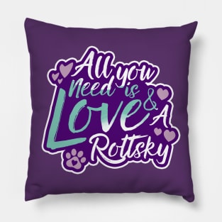 All You Need Is Love And A Rottsky Pillow