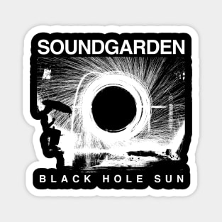 Black hole sun Magnet