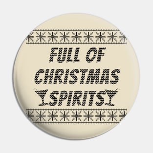 Full Of Christmas Spirits Pin