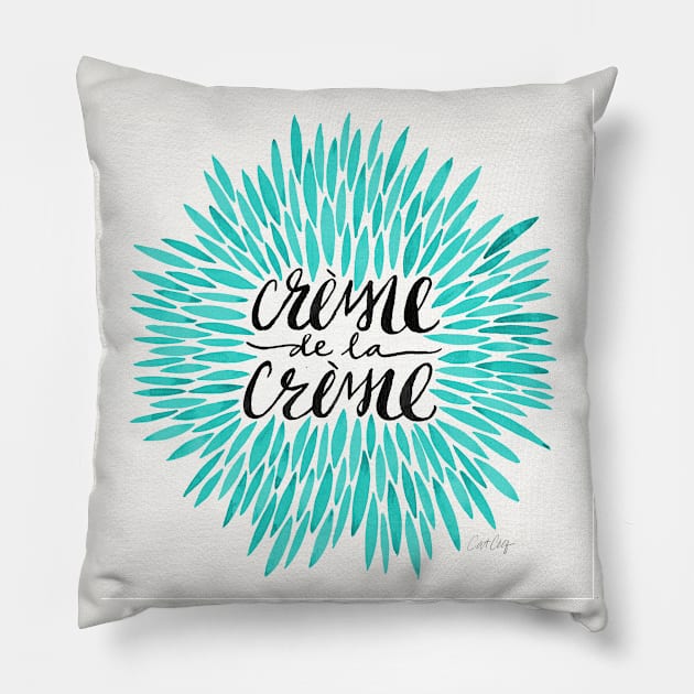 turquoise Creme De Le Creme Pillow by CatCoq